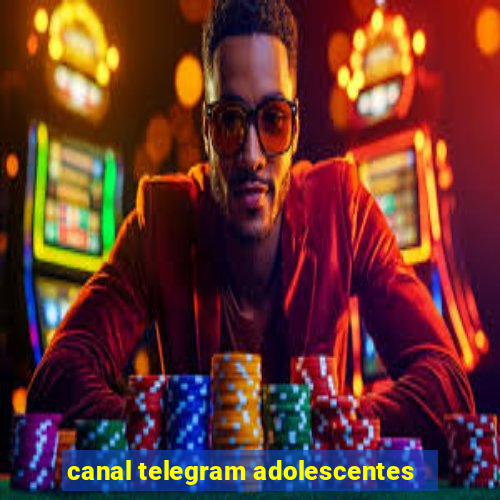 canal telegram adolescentes